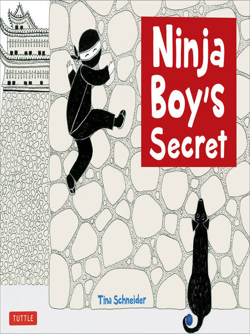 Title details for Ninja Boy's Secret by Tina Schneider - Available